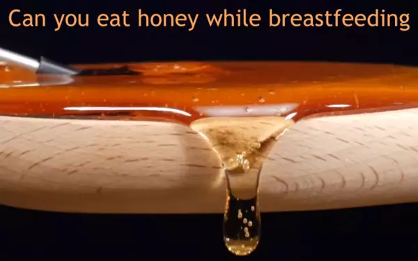 can you eat honey while breastfeeding