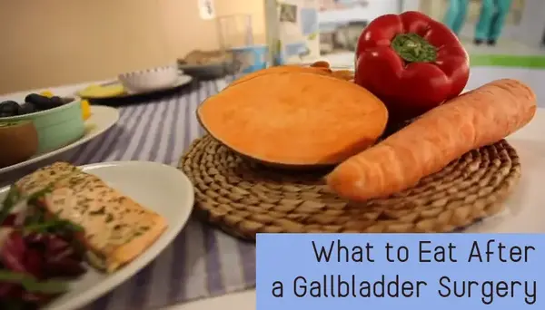 What Can You Eat After a Gallbladder Surgery