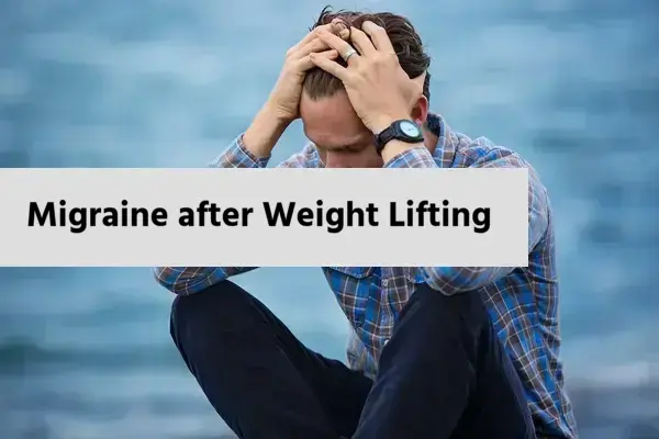 Migraine after Weight Lifting