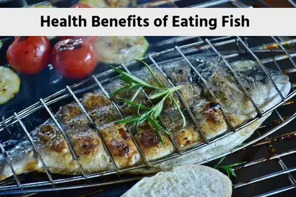Health Benefits of Eating Fish