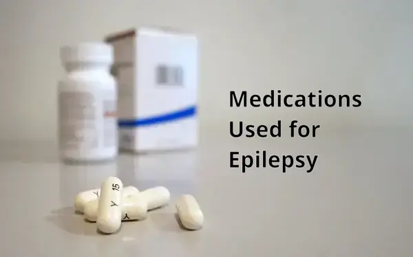 Medications Used for Epilepsy