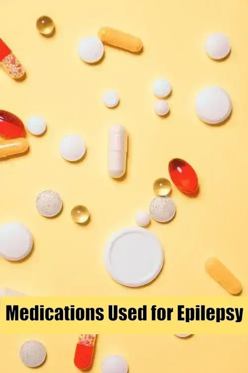 Medications Used for Epilepsy