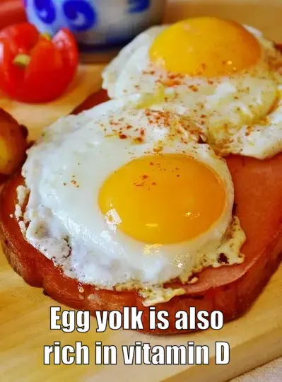 Egg yolk is also rich in vitamin D