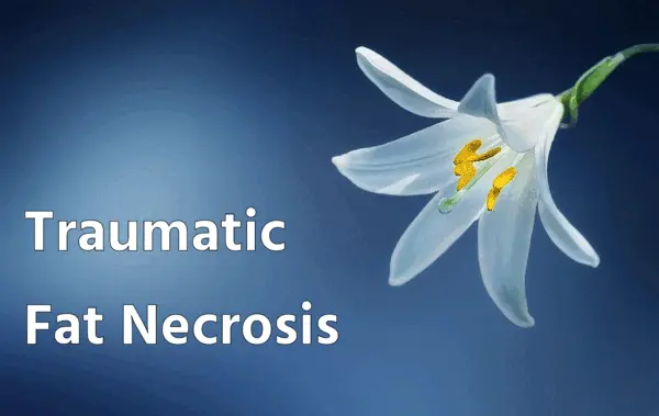 Traumatic Fat Necrosis