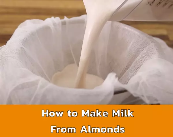 How to Make Milk From Almonds
